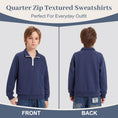 Carica l'immagine nel visualizzatore della galleria, Boys Quarter Zip Pullover, Textured Sweatshirt Long Sleeve
